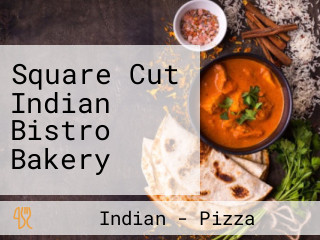 Square Cut Indian Bistro Bakery
