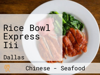Rice Bowl Express Iii