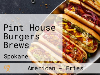Pint House Burgers Brews
