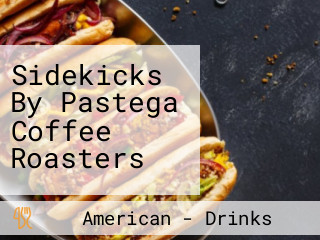 Sidekicks By Pastega Coffee Roasters