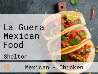 La Guera Mexican Food