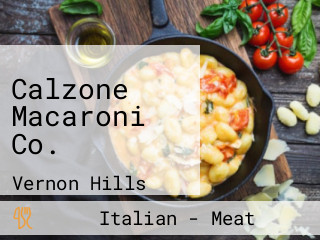 Calzone Macaroni Co.