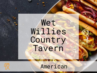 Wet Willies Country Tavern