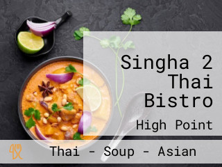 Singha 2 Thai Bistro