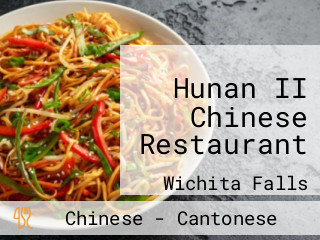 Hunan II Chinese Restaurant