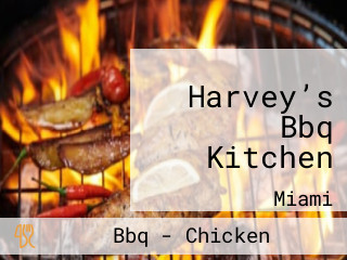 Harvey’s Bbq Kitchen