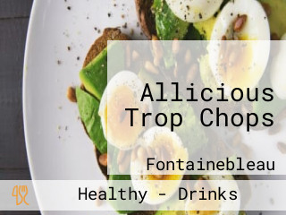 Allicious Trop Chops