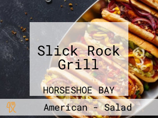 Slick Rock Grill