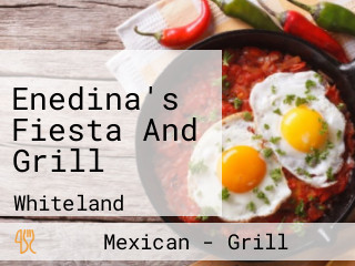 Enedina's Fiesta And Grill
