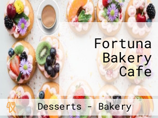 Fortuna Bakery Cafe