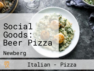 Social Goods: Beer Pizza