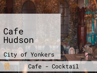 Cafe Hudson