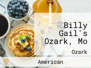 Billy Gail's Ozark, Mo