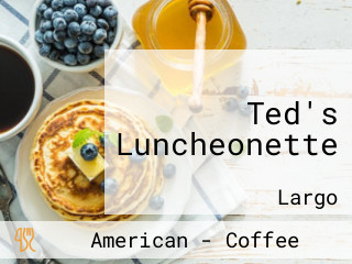 Ted's Luncheonette