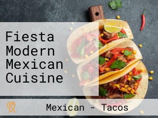 Fiesta Modern Mexican Cuisine