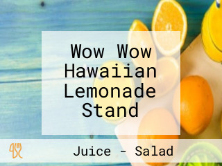 Wow Wow Hawaiian Lemonade Stand