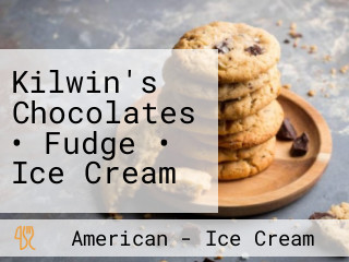 Kilwin's Chocolates • Fudge • Ice Cream