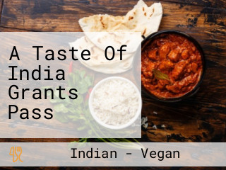 A Taste Of India Grants Pass