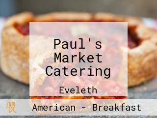 Paul's Market Catering