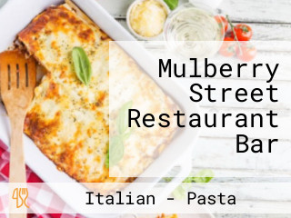 Mulberry Street Restaurant Bar