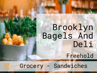 Brooklyn Bagels And Deli