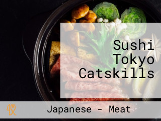 Sushi Tokyo Catskills
