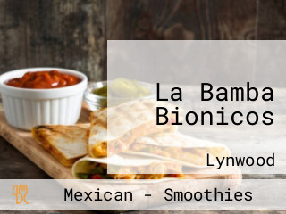 La Bamba Bionicos