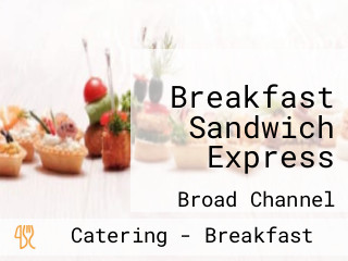 Breakfast Sandwich Express