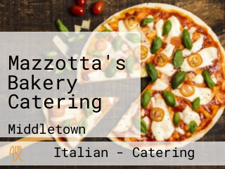 Mazzotta's Bakery Catering