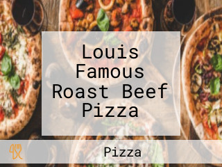 Louis Famous Roast Beef Pizza