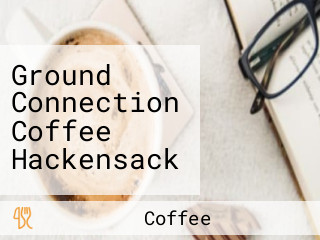 Ground Connection Coffee Hackensack