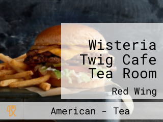 Wisteria Twig Cafe Tea Room