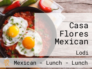 Casa Flores Mexican