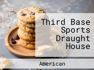 Third Base Sports Draught House