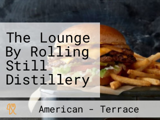 The Lounge By Rolling Still Distillery