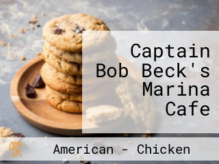 Captain Bob Beck's Marina Cafe