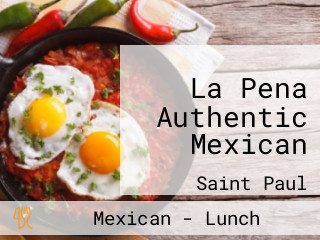 La Pena Authentic Mexican