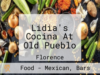 Lidia's Cocina At Old Pueblo