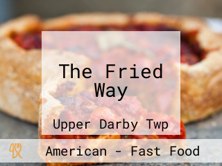 The Fried Way