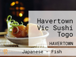 Havertown Vic Sushi Togo