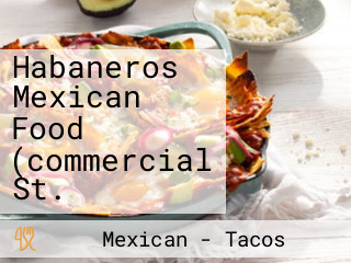 Habaneros Mexican Food (commercial St.