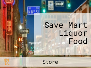 Save Mart Liquor Food