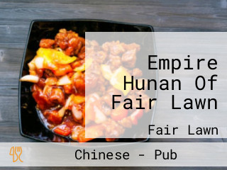 Empire Hunan Of Fair Lawn
