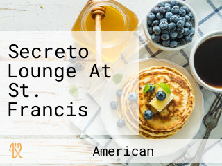 Secreto Lounge At St. Francis
