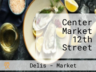 Center Market 12th Street