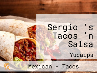 Sergio 's Tacos 'n Salsa