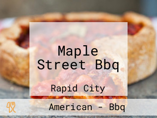 Maple Street Bbq