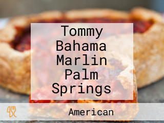 Tommy Bahama Marlin Palm Springs