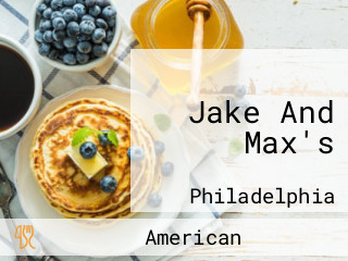 Jake And Max's