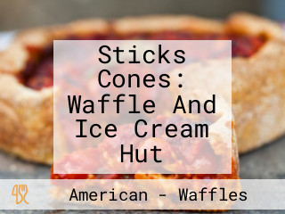 Sticks Cones: Waffle And Ice Cream Hut